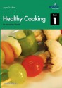 Healthy Cooking for Secondary Schools - Book 1 - Sandra Mulvany, Kerry Ingham