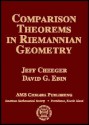 Comparison Theorems in Riemannian Geometry - Jeff Cheeger, D. G. Ebin, American Mathematical Society Staff