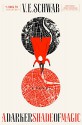 A Darker Shade of Magic: A Novel - V.E. Schwab