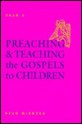 Preaching And Teaching The Gospels To Children - Sean McEntee