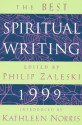 The Best Spiritual Writing 1999 - Philip Zaleski