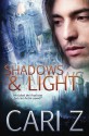 Shadows and Light - Cari Z