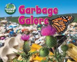 Garbage Galore - Ellen Lawrence