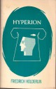 Hyperion or the Hermit in Greece - Friedrich Holderlin, Willard R. Trask