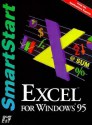 Excel for Windows 95 Smartstart (Smartstart (Oasis Press)) - Ralph E. Duffy