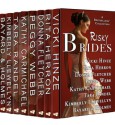 Risky Brides (A Bestsellers' Collection of Novels and Novellas) - Vicki Hinze, Rita Herron, Donna Fletcher, Peggy Webb, Kathy Carmichael, Tara Randel, Kimberly Llewellyn, Bayard & Holmes