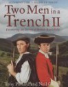 Two Men in a Trench II: Uncovering The Secrets Of British Battlefields (Two Men in a Trench, #2) - Tony Pollard, Neil Oliver