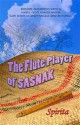 The Flute Player of Sasnak - Spirita