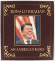 Ronald Reagan an American Hero - Ronald Reagan, Nancy Reagan