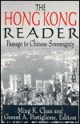 The Hong Kong Reader: Passage to Chinese Sovereignty - Ming K. Chan