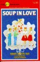 Soup in Love - Robert Newton Peck, Norman Dietz