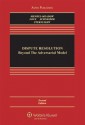 Dispute Resolution: Beyond the Adversarial Model, Second Edition (Aspen Casebooks) - Carrie J. Menkel-Meadow, Lela Porter Love, Jean R. Sternlight, Andrea Kupfer Schneider