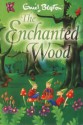 The Enchanted Wood - Enid Blyton