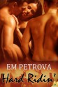 Hard Ridin' - Em Petrova