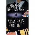 The Admiral's Bride (Tall, Dark and Dangerous, #7) - Suzanne Brockmann