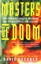 Masters of Doom: How Two Guys Created an Empire and Transformed Pop Culture - David Kushner