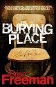 The Burying Place - Brian Freeman