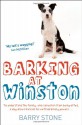 Barking at Winston - Barry Stone