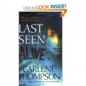 Last Seen Alive - Carlene Thompson