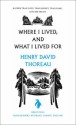 Where I Lived, and What I Lived For - Henry David Thoreau