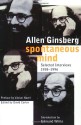 Spontaneous Mind: Selected Interviews 1958-1996 - Allen Ginsberg, David Carter, Edmund White