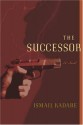 The Successor - Ismail Kadaré, David Bellos