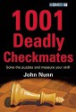 1001 Deadly Checkmates - John Nunn