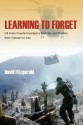 Learning to Forget: US Army Counterinsurgency Doctrine and Practice from Vietnam to Iraq - David Fitzgerald