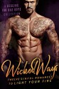 Wicked Ways: A Begging for Bad Boys Collection - Lauren Landish, Willow Winters, Bella Love-Wins, Isabella Starling, Vivian Wood, B. B. Hamel, Roxie Noir, Aubrey Irons, Tessa Thorne, Penelope Bloom, Sophie Brooks, Amelia Wilde