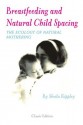 Breastfeeding and Natural Child Spacing - Sheila Kippley