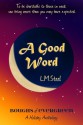 A Good Word - L.M. Steel