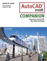 AutoCAD 2008 Companion [With Autodesk 2008 Inventor DVD] - James A. Leach, James H. Dyer