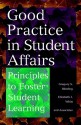 Good Practice in Student Affairs: Principles to Foster Student Learning - Gregory S. Blimling, Elizabeth J. Whitt