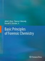 Basic Principles Of Forensic Chemistry - Javed Khan, Thomas J. Kennedy