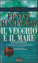 Il vecchio e il mare - Fernanda Pivano, Ernest Hemingway