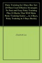 Potty Training In 3 Days Box Set: 20 Most Used Effective Strategies To Fast and Easy Potty Training Plus 23 Hacks That Will Make Potty Training Easier ... in 3 Days, Potty Training in 3 Days Books) - Elizabeth Lee, Anna Nelson, Carolina Keith