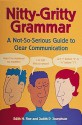 Nitty-Gritty Grammar: A Not-So-Serious Guide to Clear Communication - Hope Edith Fine, Judith Pinkerton Josephson