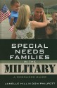 Special Needs Families in the Military: A Resource Guide - Janelle Hill