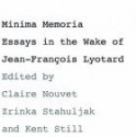 Minima Memoria: In the Wake of Jean-FranCois Lyotard - Claire Nouvet, Claire Nouvet, Zrinka Stahuljak