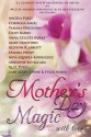 Mother's Day Magic: ...with Love - Angela Ford, Mary Crawford, Allyson R. Abbott, Tamara Phillip, Neva Squires-Rodriguez, Adrienne Ruvalcaba, Q. D. Purdu, Cary Allen Stone, Tyler Hosea, Cornelia Amiri, Tamara Ferguson, Daisy Banks, Anna Celeste Burke