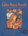 The Latin Bass Book - Oscar Stagnaro, Chuck Sher