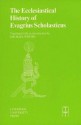 Ecclesiastical History of Evagrius Scholasticus - Michael Whitby