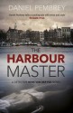 The Harbour Master - Daniel Pembrey