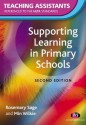 Supporting Learning In Primary Schools (Teaching Assistants' Handbooks) - Rosemary Sage, Min Wilkie