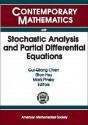 Stochastic Analysis and Partial Differential Equations: Emphasis Year 2004-2005 on Stochastic Analysis and Partial Differential Equations, Northwester - Gui-Qiang Chen, Mark Pinsky, Elton Hsu