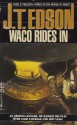 Waco Rides In - J.T. Edson