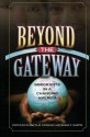 Beyond the Gateway: Immigrants in a Changing America (Program in Migration and Refugee Studies) - Susan F. Martin, Elzbieta M. Gozdziak, Raleigh Bailey, Micah N. Bump, Katherine Fennelly, Art Hansen, B. Lindsay Lowell, Michael J. Melia, Silje Pettersen, Andrew I. Schoenholtz, Armando Solxf3rzano