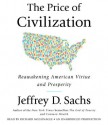 The Price of Civilization: Reawakening American Virtue and Prosperity (Audio) - Jeffrey D. Sachs, Richard McGonagle