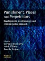 Punishment, Places Perpetrators - Gerben Bruinsma, Henk Elffers, Jan De Keijser