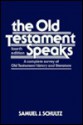 The Old Testament Speaks - Samuel J. Schultz, Samuel J. Schutltz